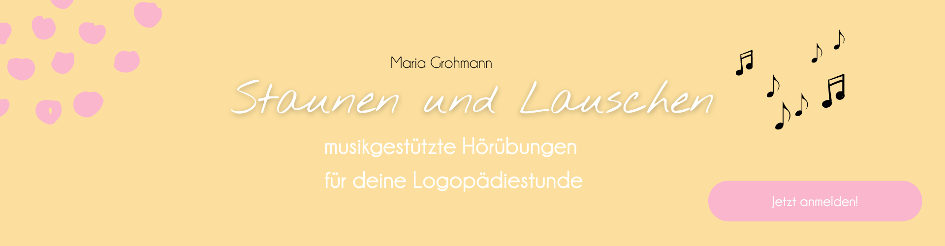 Staunen und Lauschen - musikgestützte Hörübungen für deine Logopädiestunde - Maria Grohmann